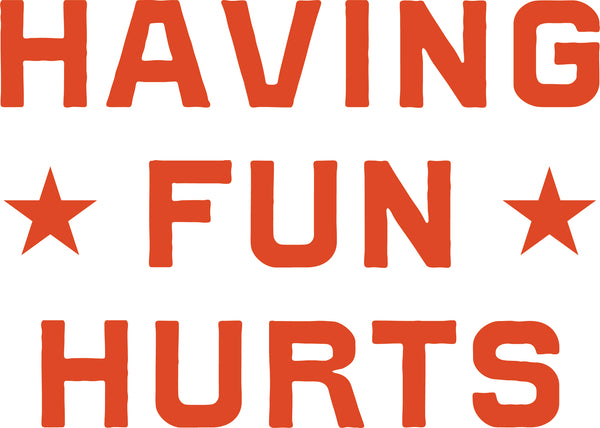 Having Fun Hurts